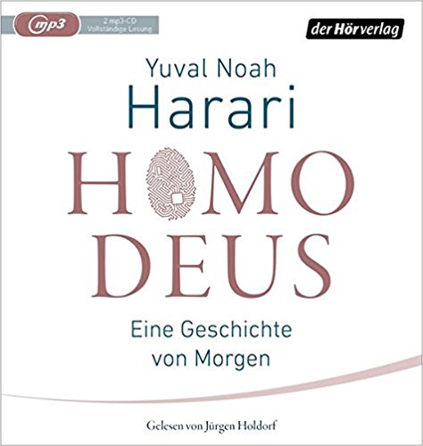 Technologie verstehen: Homo Deus Hörbuch